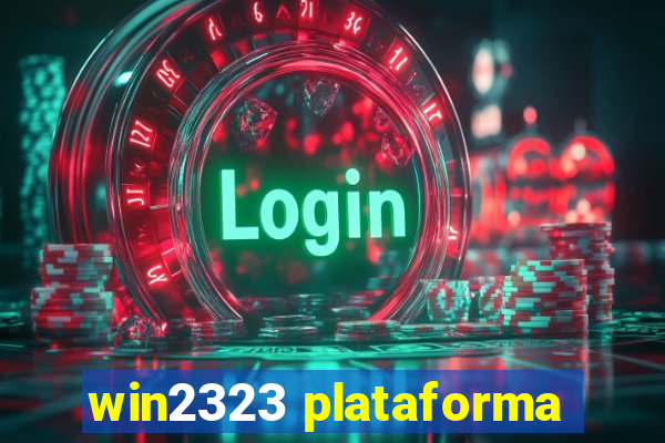 win2323 plataforma